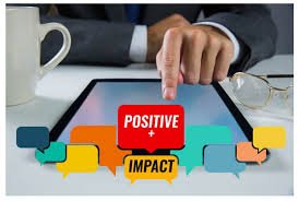 The Positive Impacts